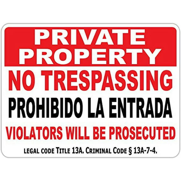 All 50 State Laws Compliant Enforceable NO TRESPASSING Private Property Signs Prohibido La Entrada | 18" x 24" Heavy Duty Composite Di-Bond Aluminum (Alabama)