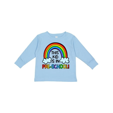 

Inktastic This Kid is in Pre-School Cute Rainbow and Clouds Gift Toddler Boy or Toddler Girl Long Sleeve T-Shirt