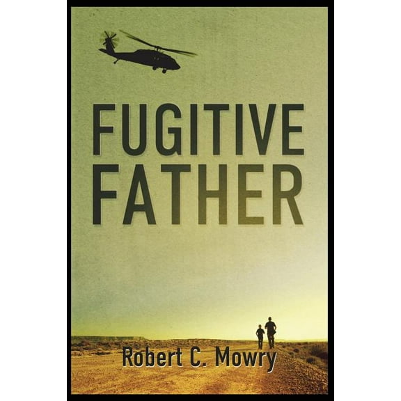 Fugitive Father (Paperback)