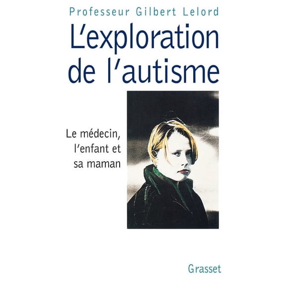 L'exploration de l'autisme, (Paperback)