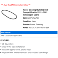 thumbnail image 2 of Power Steering Multi Rib Belt - Compatible with 1995 - 2002 Volkswagen Cabrio 1996 1997 1998 1999 2000 2001, 2 of 2