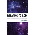 thumbnail image 1 of Relating to God: Clinical Psychoanalysis, Spirituality, and Theism (New Imago), 1 of 2