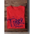 thumbnail image 3 of Tired Enough  Design T-Shirt Men -Image by Shutterstock, Male x-Large, 3 of 4