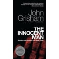 thumbnail image 1 of Pre-Owned The Innocent Man: Murder and Injustice in a Small Town (Mass Market Paperback) 0345532015 9780345532015, 1 of 1