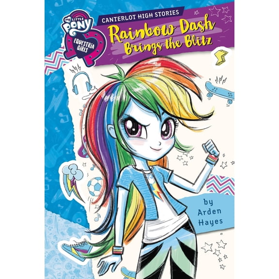 Pre-Owned My Little Pony: Equestria Girls: Canterlot High Stories: Rainbow Dash Brings the Blitz (Hardcover) 0316475637 9780316475631