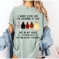 thumbnail image 3 of Funny Chicken Lover Shirt, I Might Look Like I'm Listening Tee, 3 of 4