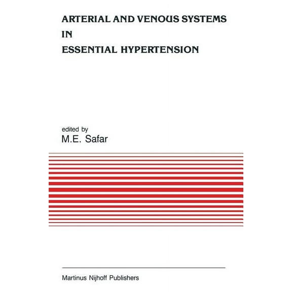 Developments in Cardiovascular Medicine Arterial and Venous Systems in Essential Hypertension, Book 63, (Paperback)