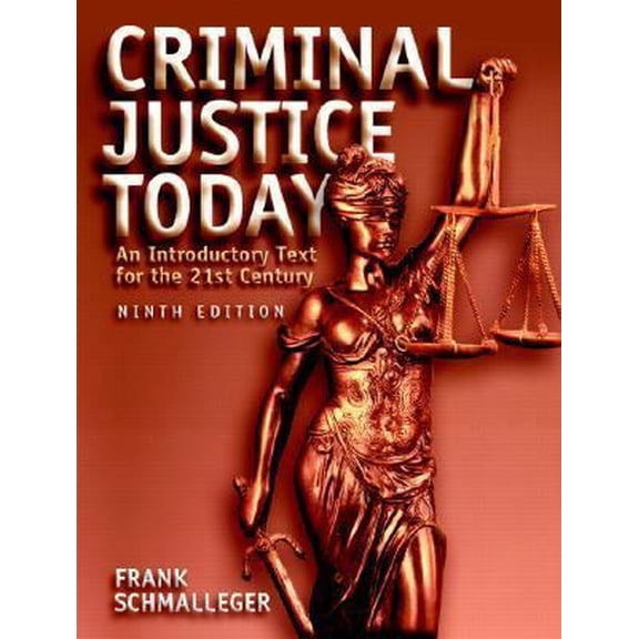 Pre-Owned Criminal Justice Today: An Introductory Text for the Twenty-First Century [With CDROM] (Hardcover) 0131719505 9780131719507