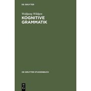 de Gruyter Studienbuch Kognitive Grammatik, (Hardcover)