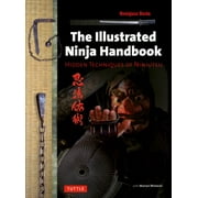 Illustrated Ninja Handbook: Hidden Techniques of Ninjutsu (Paperback)