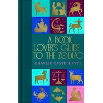 A Book Lover's Guide to the Zodiac, (Hardcover)