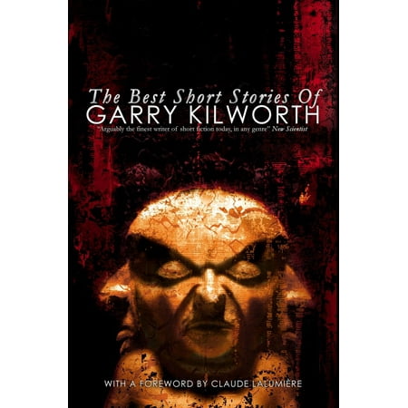 The Best Short Stories of Garry Kilworth - eBook