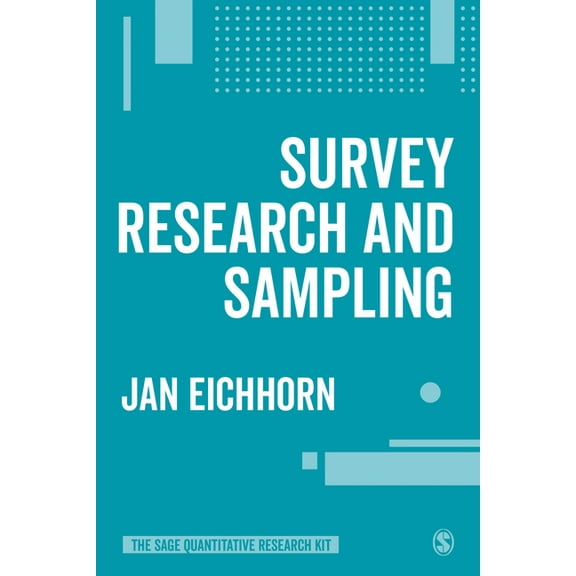 The Sage Quantitative Research Kit Survey Research and Sampling, (Paperback)