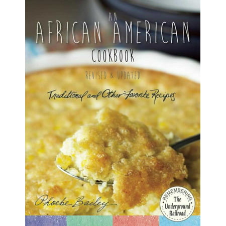 An African American Cookbook, Revised and Updated : Traditional and Other Favorite