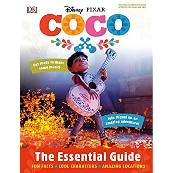 Pre-Owned Disney Pixar: Coco: The Essential Guide (Hardcover) 1465455736 9781465455734