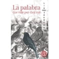 thumbnail image 1 of LA PALABRA QUE VALE POR DIEZ MIL SIGLO XXI EDITORES novela DE LIU ZHENYUN, 1 of 2