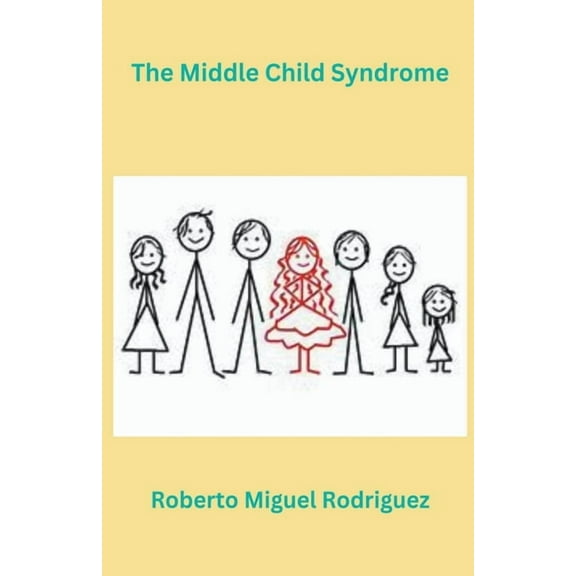 The Middle Child Syndrome, (Paperback)