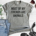 thumbnail image 2 of Most Of My Friends Are Animals T-shirt, Unisex Women's Men's Shirt, Animal Lover Shirt, Dog Shirt, Cat Tee, Dark Heather Gray, Large, 2 of 6
