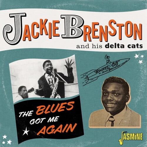 Brenston,Jackie & His Delta Cats - Blues Got Me Again: Singles 1951-1962 - Music & Performance - CD