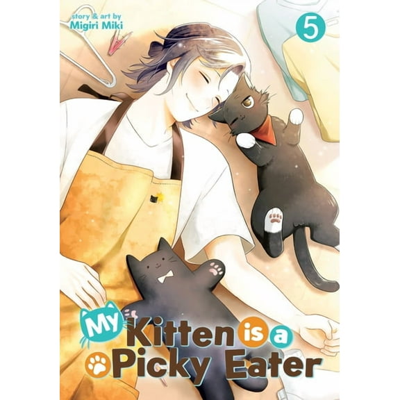 My Kitten Is a Picky Eater My Kitten Is a Picky Eater Vol. 5, (Paperback)