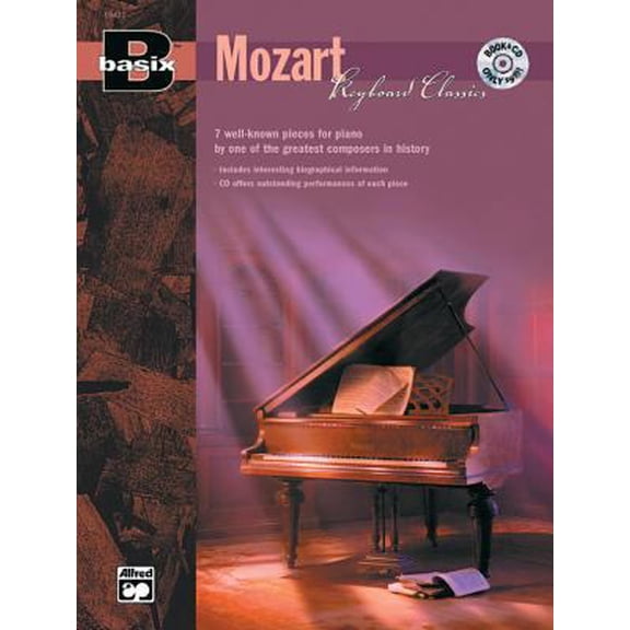 Pre-Owned Basix Keyboard Classics Mozart: 7 Well-Known Pieces for Piano by One of the Greatest Composers in History, Book & CD (Basix(R) Series) (Paperback) 0739017217 9780739017210