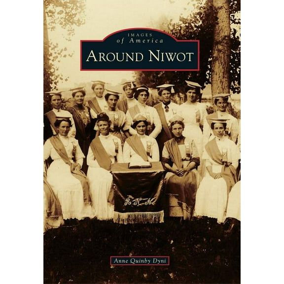 Images of America: Around Niwot (Paperback)