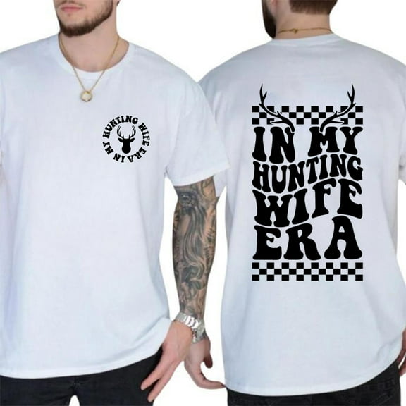 "In My Hunting Wife Era" Shirt – Funny Country Girl Graphic Tee for Women, Deer Season Fall Top, Western-Style Outdoor Gift