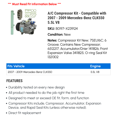 thumbnail image 2 of A/C Compressor Kit - Compatible with 2007 - 2009 Mercedes-Benz CLK550 5.5L V8 2008, 2 of 2