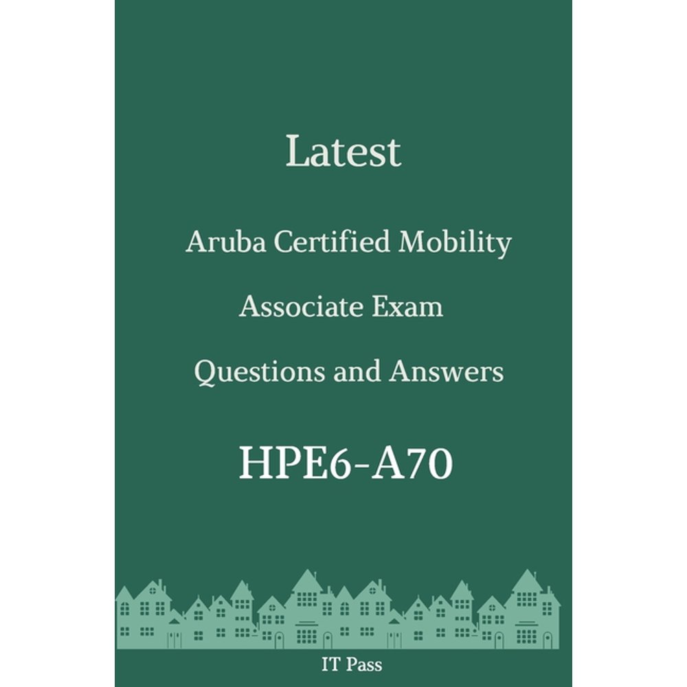 HPE6-A78復習テキスト | Maxtic