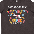 thumbnail image 4 of Inktastic My Mommy Graduated and I'm Super Proud Boys or Girls Toddler T-Shirt, 4 of 5