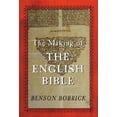 thumbnail image 1 of Pre-Owned The Making of the English Bible : The Story of the English Bible and the Revolution It Inspired (Hardcover) 0297607723 9780297607724, 1 of 1
