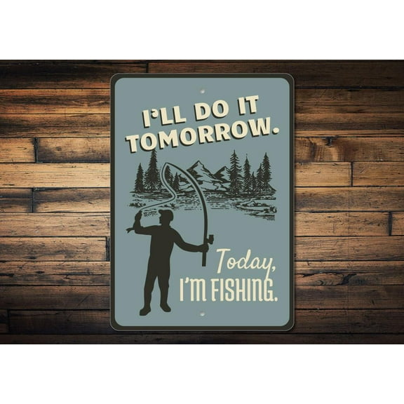 Today I'm Fishing Novelty Sign, Metal Wall Decor - 10x14 inches