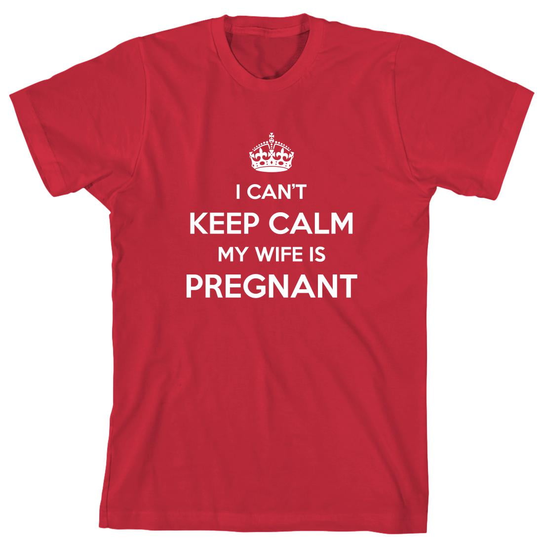 i-can-t-keep-calm-my-wife-is-pregnant-men-s-shirt-id-331-walmart