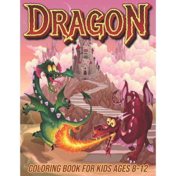 Pre-Owned Dragon Coloring Book for Kids Ages 8-12: Fun Coloring Pages for Boys and Girls with Cute Dragon Designs, (Paperback)