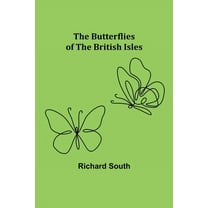 The Butterflies of the British Isles, (Paperback)