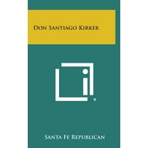 Don Santiago Kirker (Hardcover)