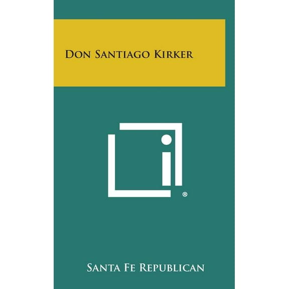 Don Santiago Kirker (Hardcover)