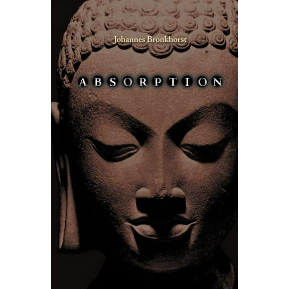 Absorption. Human Nature and Buddhist Liberation, (Paperback)