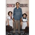 thumbnail image 2 of Chinese Cubans: A Transnational History (Envisioning Cuba), 2 of 5