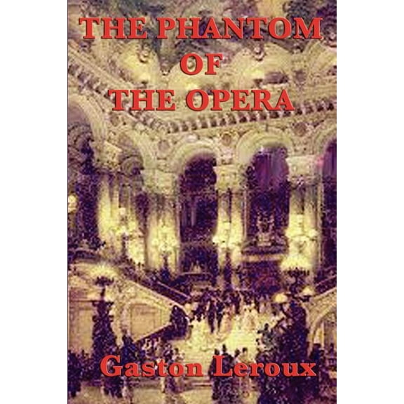 The Phantom of the Opera, (Paperback)