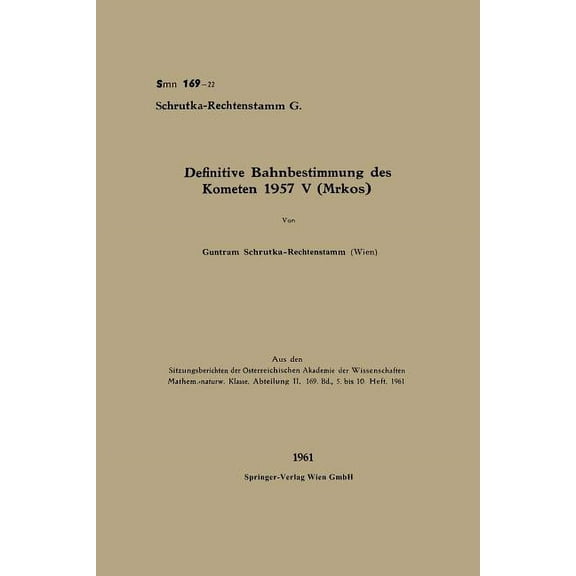 Definitive Bahnbestimmung Des Kometen 1957 V (Mrkos), (Paperback)