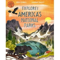 Explore! Explore! America's National Parks, (Hardcover)