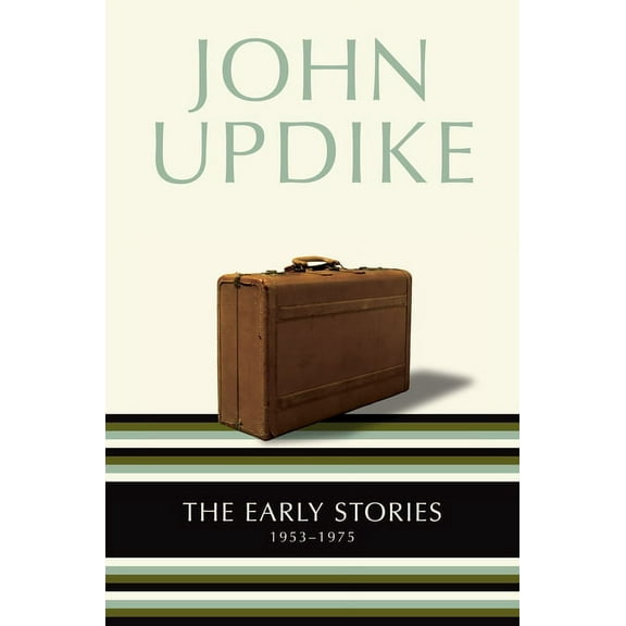 The Early Stories: 1953-1975, (Paperback)