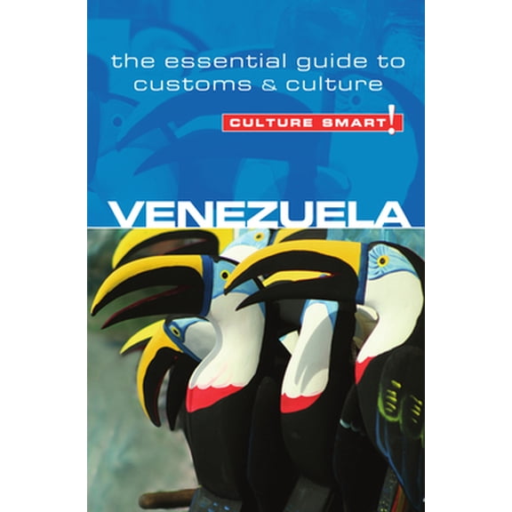 Pre-Owned Venezuela - Culture Smart!: The Essential Guide to Customs & Culture (Paperback) 1857336577 9781857336573