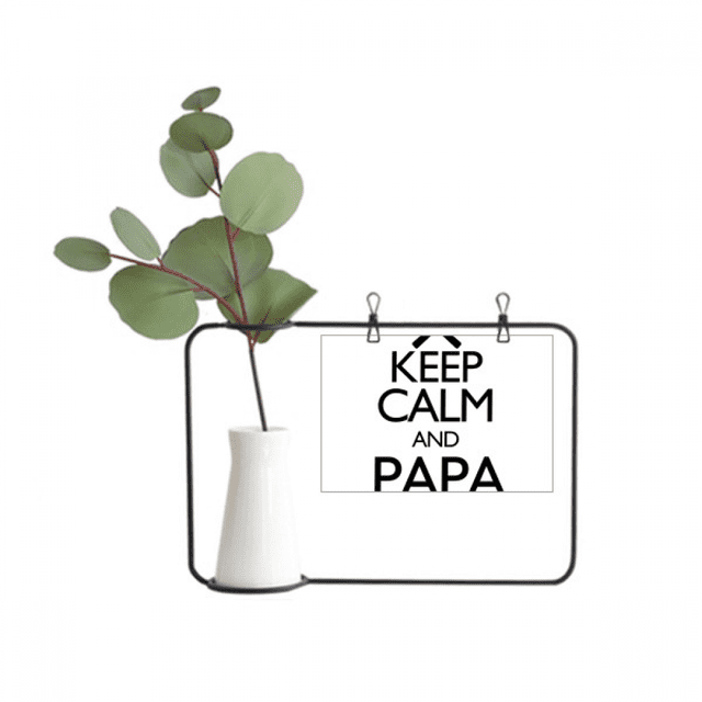 Mantener la calma y papa Wil arreglar quote Marco De Metal Florero De Cerámica Decoración