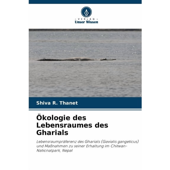 Ãkologie des Lebensraumes des Gharials, (Paperback)