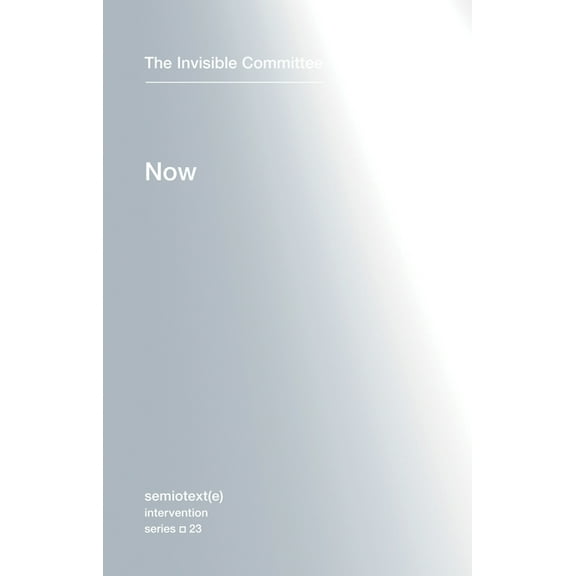 Semiotext(e) / Intervention Now, Book 23, (Paperback)