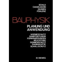 Bauphysik: Planung Und Anwendung, (Paperback)