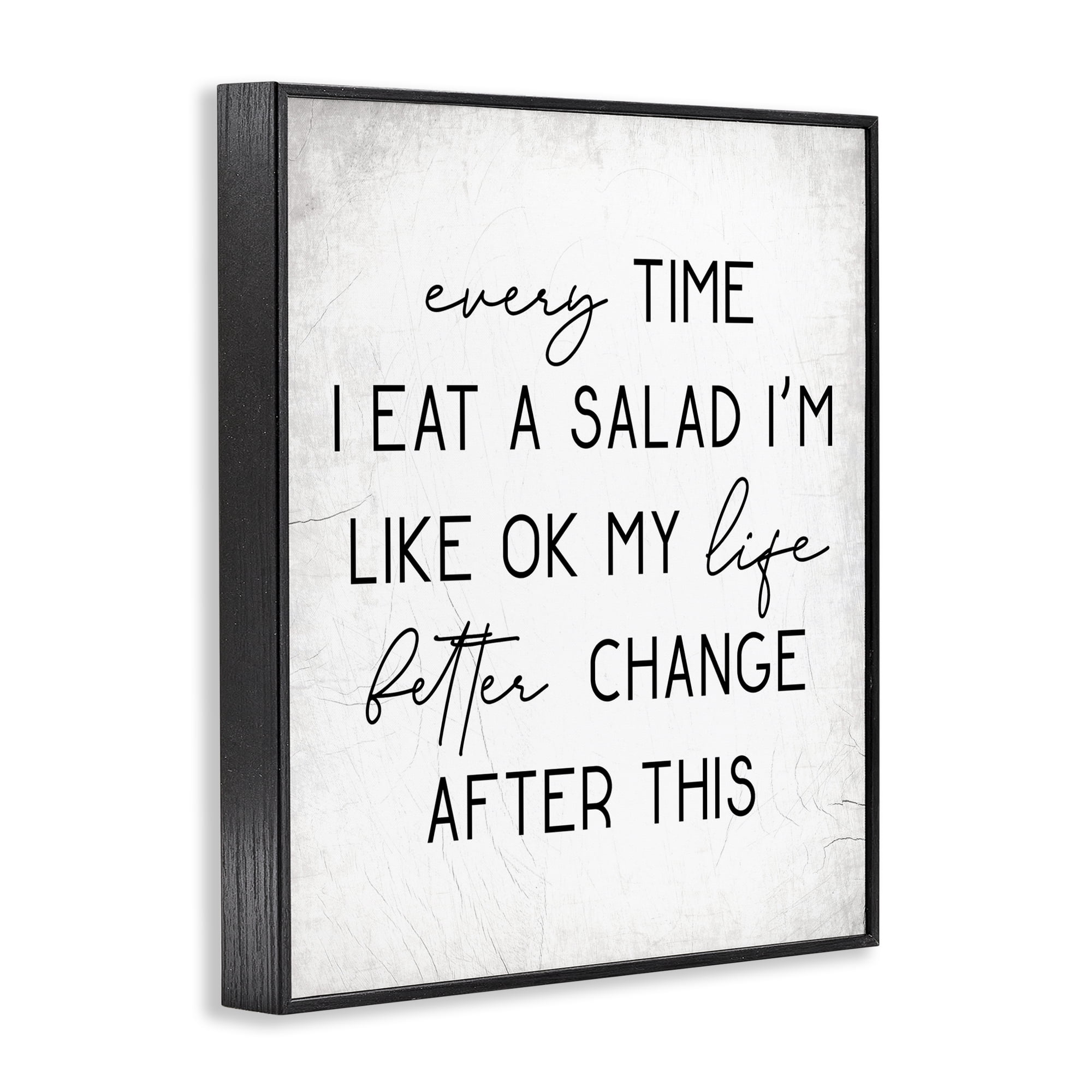 Stupell Industries Every Time I Eat Salad Food & Beverage Painting Black Framed Art Print Wall Art, 24 x 30