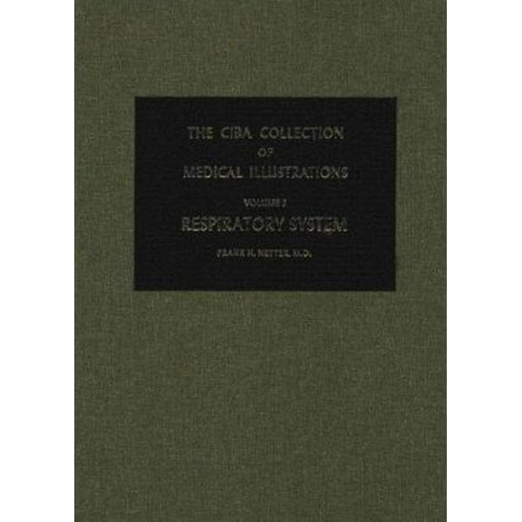 Pre-Owned Respiratory System (CIBA Collection of Medical Illustrations, Vol. 7) (Hardcover) 0914168096 9780914168096